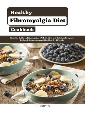 cover image of Healthy Fibromyalgia Diet Cookbook